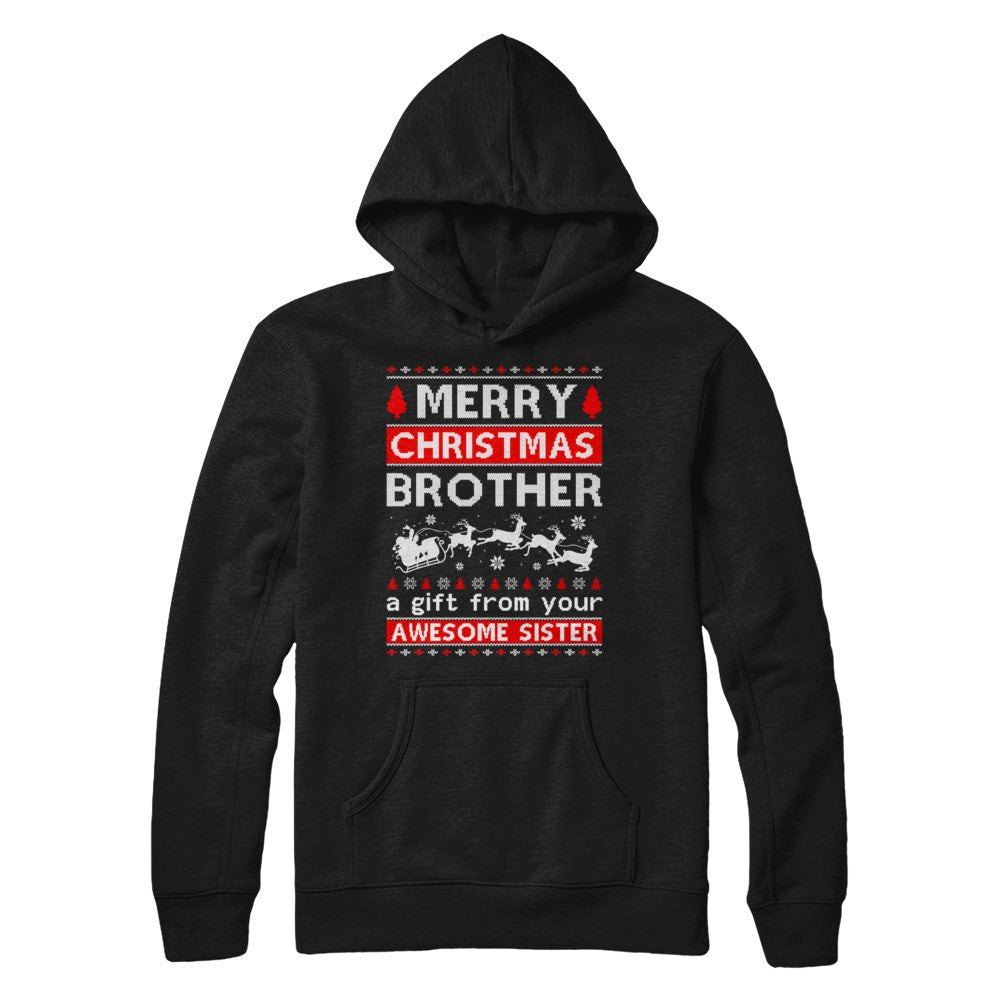 Merry Christmas Brother A Gift From Your Sister Sweater T-Shirt & Sweatshirt | Teecentury.com