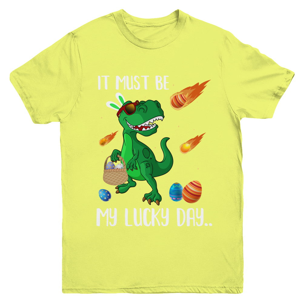 Funny Easter Bunny Dinosaur It Must Be My Lucky Day Youth Youth Shirt | Teecentury.com