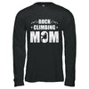 Rock Climbing Mom Distressed Mountain Climber Mothers Day T-Shirt & Hoodie | Teecentury.com