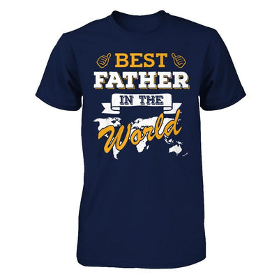 Best Father In The World T-Shirt & Hoodie | Teecentury.com