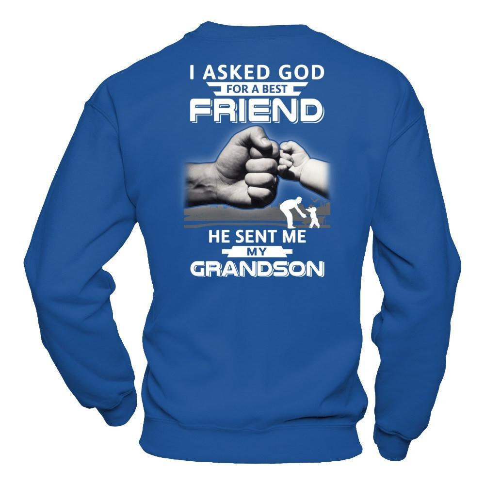 I Asked God For A Best Friend He Sent Me My Grandson T-Shirt & Hoodie | Teecentury.com