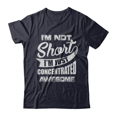 I'm Not Short I'm Just Concentrated Awesome T-Shirt & Hoodie | Teecentury.com