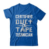 Certified Duct Tape Technician T-Shirt & Hoodie | Teecentury.com