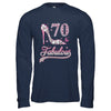 70 And Fabulous 70 Years Old 1952 70th Birthday Gift T-Shirt & Hoodie | Teecentury.com