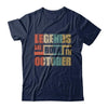 Classic Vintage Legends Are Born In October Birthday T-Shirt & Hoodie | Teecentury.com