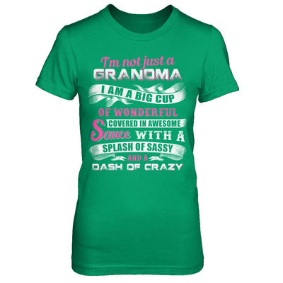 I'm Not Just A Grandma I'm A Big Cup Of Wonderful T-Shirt & Hoodie | Teecentury.com