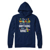 In A World Where You Can Be Anything Be Kind Autism T-Shirt & Hoodie | Teecentury.com