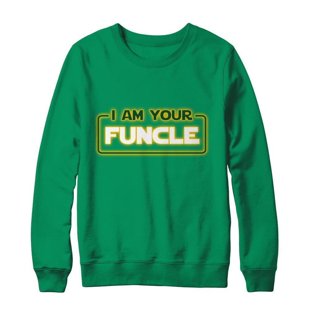 I Am Your Funcle Funny Uncle T-Shirt & Sweatshirt | Teecentury.com