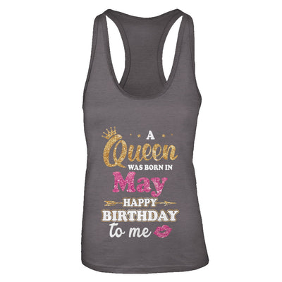 A Queen Was Born In May Happy Birthday Gift T-Shirt & Tank Top | Teecentury.com