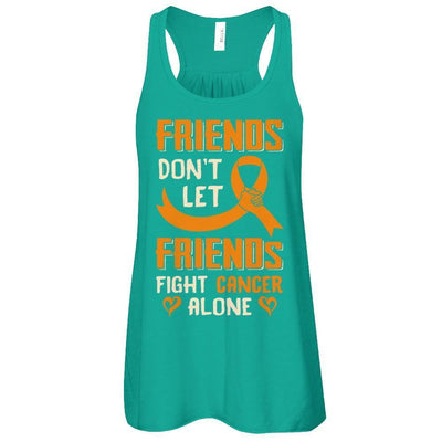 Friends Don't Let Friends Fight Cancer Alone Orange Awareness T-Shirt & Tank Top | Teecentury.com