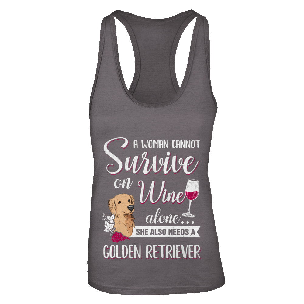 A Woman Can't Survive On Wine Alone Golden Retriever Dog T-Shirt & Tank Top | Teecentury.com