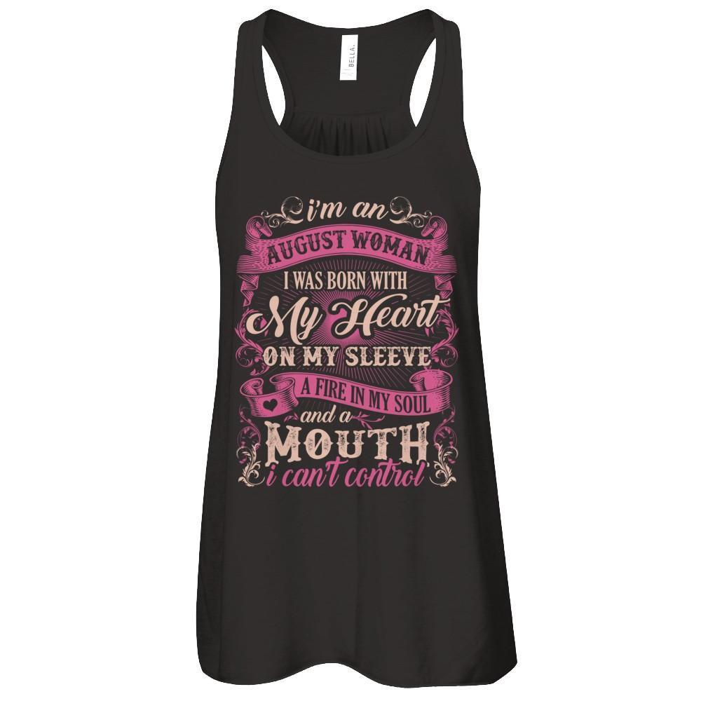 I Am An August Woman I Was Born With My Heart On My Sleeve T-Shirt & Tank Top | Teecentury.com