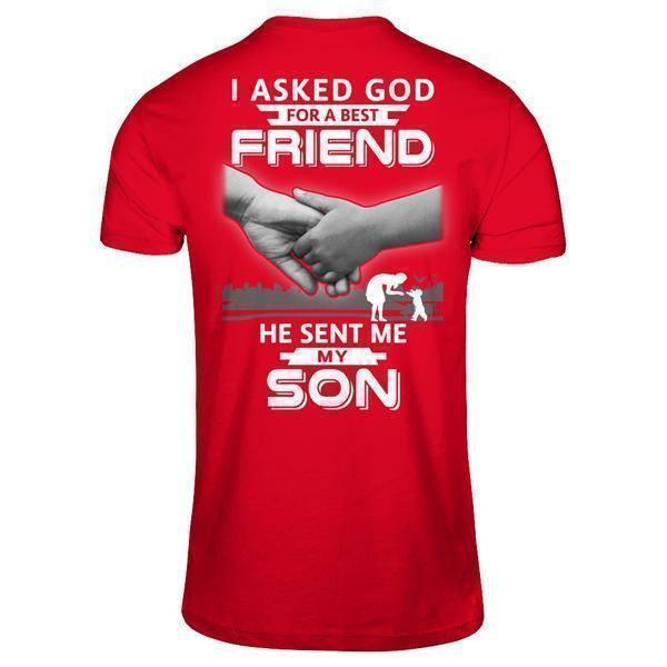 I Asked God For A Best Friend He Sent Me My Son T-Shirt & Hoodie | Teecentury.com
