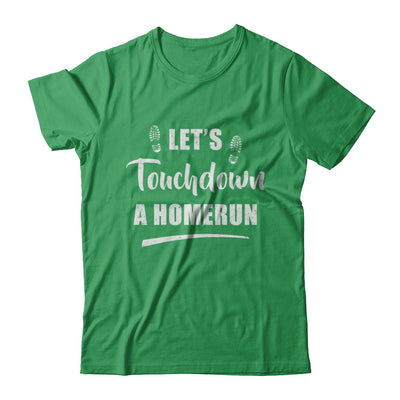 Let's Touchdown Homerun T-Shirt & Hoodie | Teecentury.com