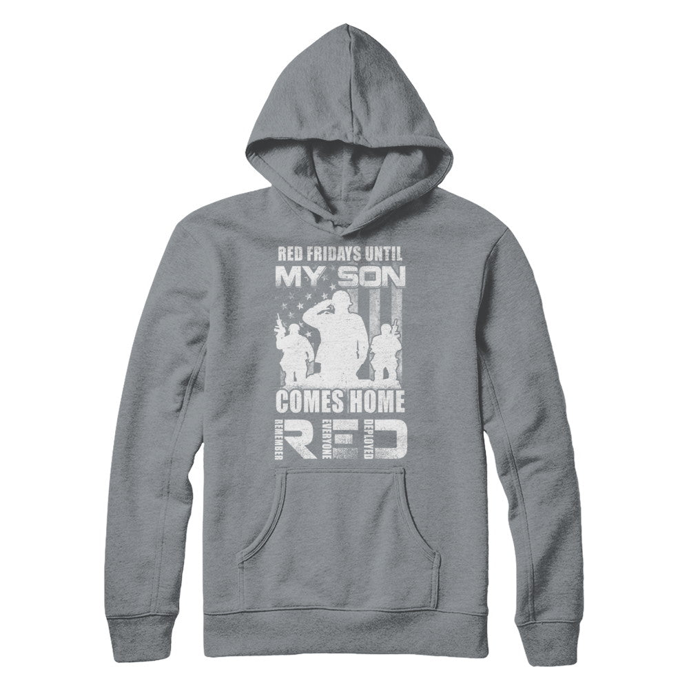 Red Friday Until My Son Comes Home Military Dad Mom T-Shirt & Hoodie | Teecentury.com