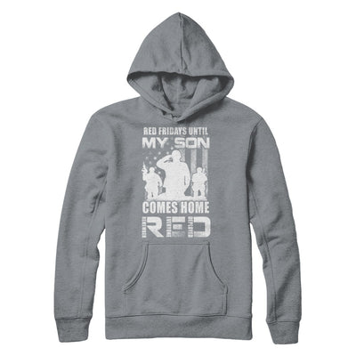 Red Friday Until My Son Comes Home Military Dad Mom T-Shirt & Hoodie | Teecentury.com