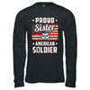 Proud Sister Of A Soldier Army Brother Veteran T-Shirt & Hoodie | Teecentury.com