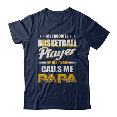 My Favorite Basketball Player Calls Me Papa Basketball T-Shirt & Hoodie | Teecentury.com