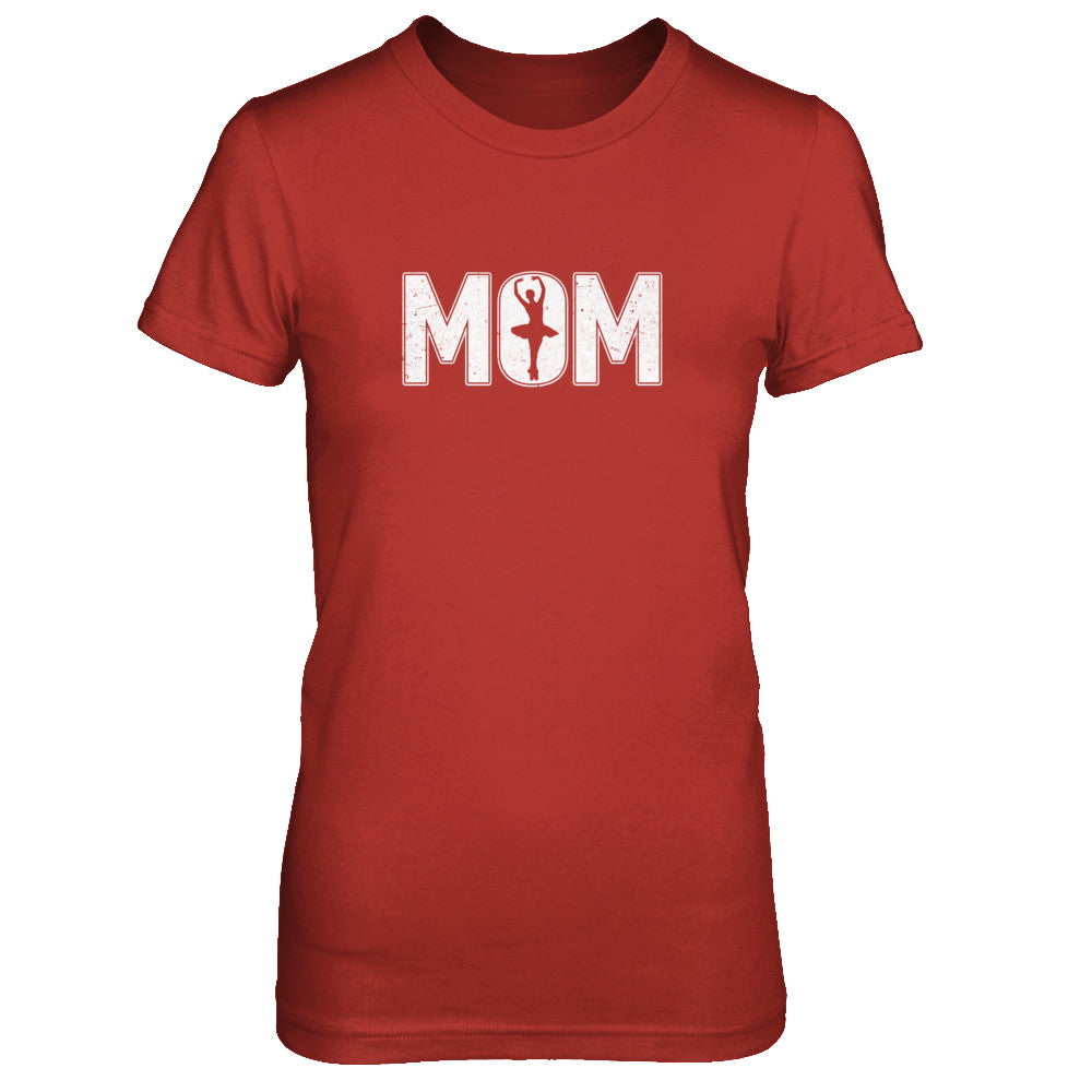 Dance Mom Ballet Mother's Day T-Shirt & Tank Top | Teecentury.com