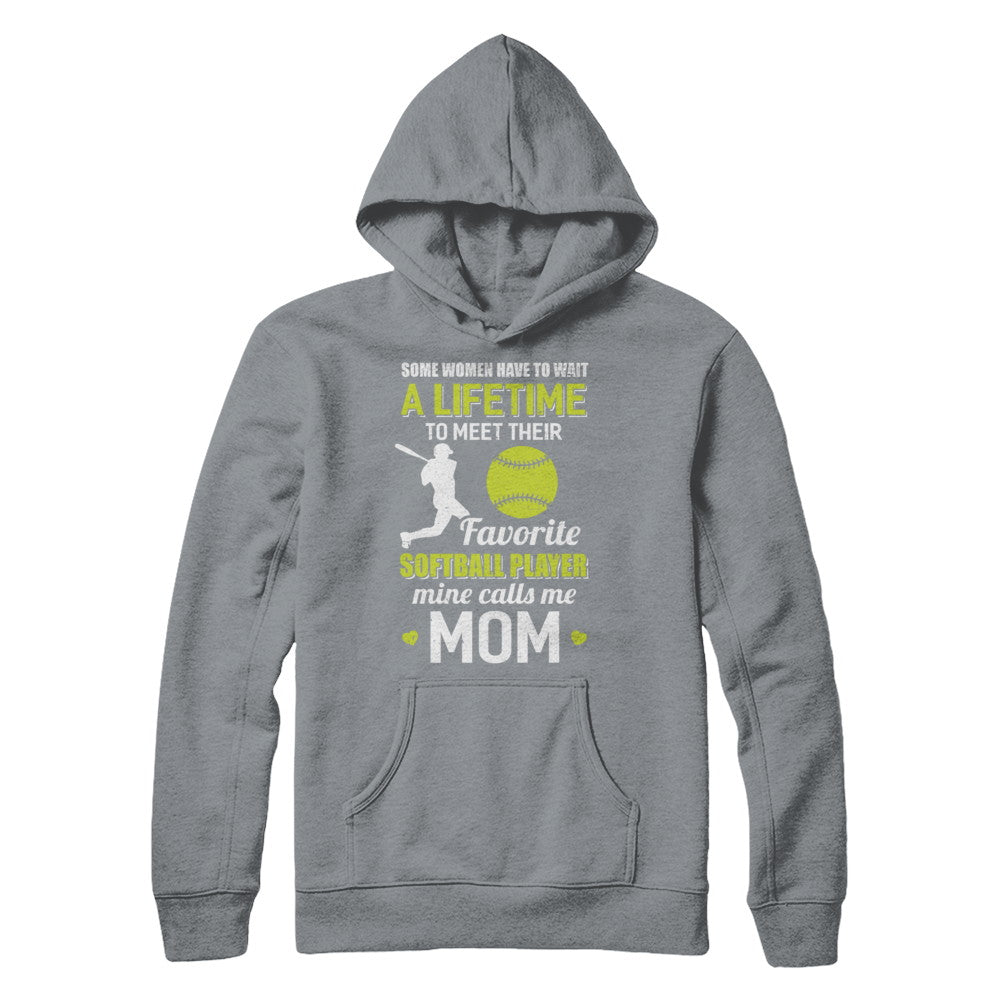 Funny My Favorite Softball Player Calls Me Mom T-Shirt & Hoodie | Teecentury.com