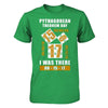 Pythagorean Theorem Day I Was There 8-15-17 T-Shirt & Hoodie | Teecentury.com