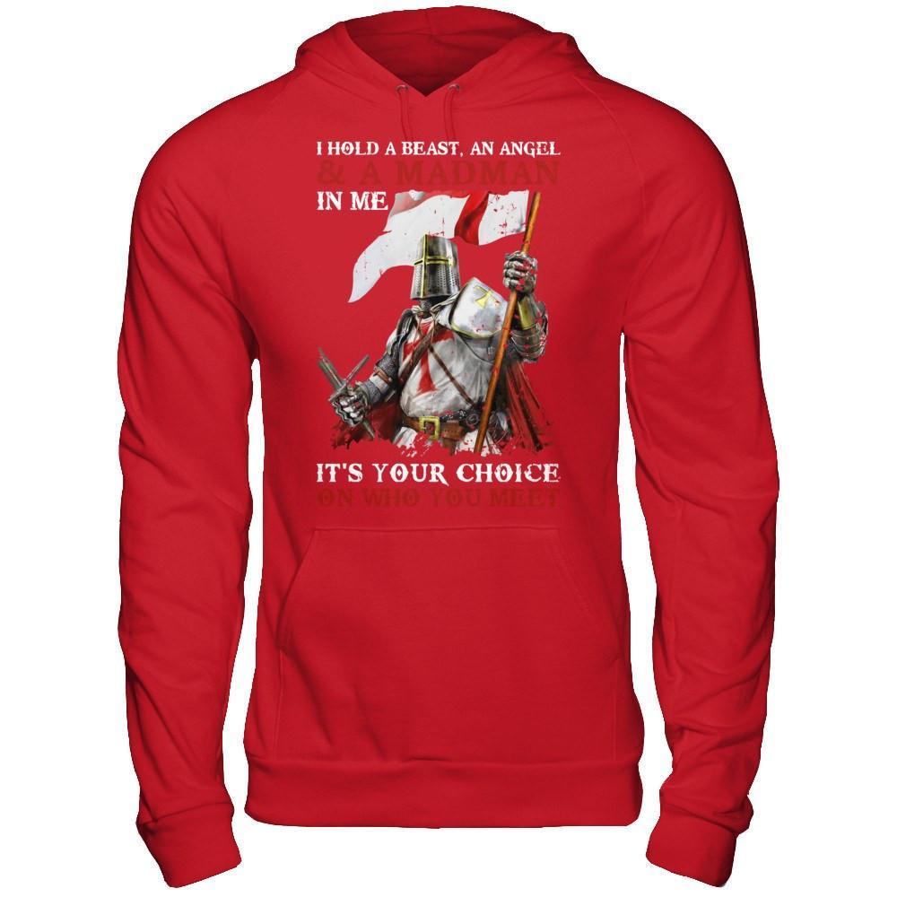 Knight Templar I Hold A Beast An Angel And A Madman In Me T-Shirt & Hoodie | Teecentury.com