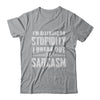 I'm Allergic To Stupidity I Break Out In Sarcasm T-Shirt & Hoodie | Teecentury.com