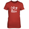 Coffee Queen Coffee Queen Funny T-Shirt & Tank Top | Teecentury.com