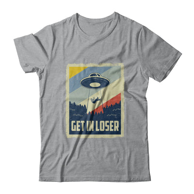 Vintage Get In Loser T-Shirt & Hoodie | Teecentury.com