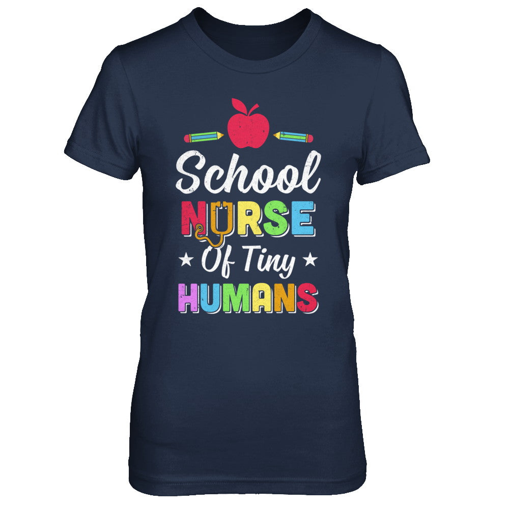 School Nurse Of Tiny Humans T-Shirt & Hoodie | Teecentury.com