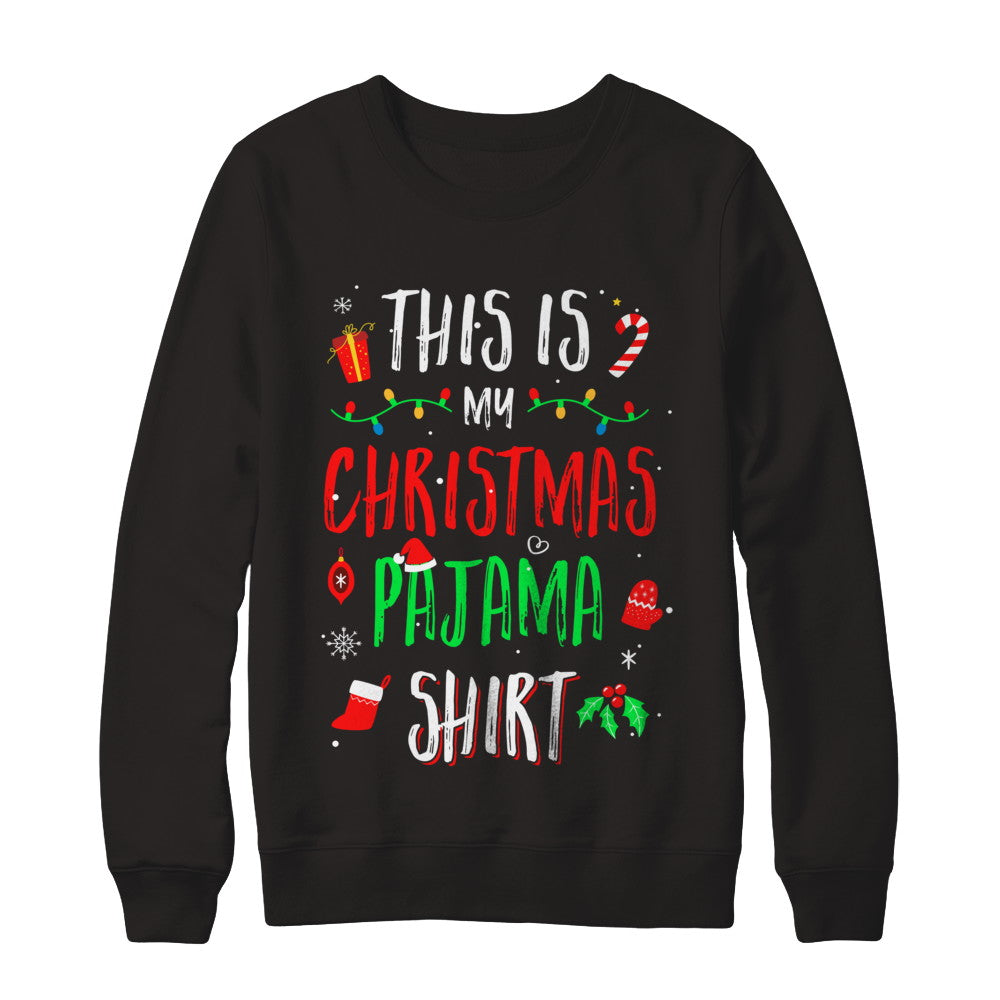 This Is My Christmas Pajama T-Shirt & Sweatshirt | Teecentury.com