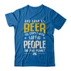 God Gave Us Beer To Cope With Stupid People T-Shirt & Hoodie | Teecentury.com