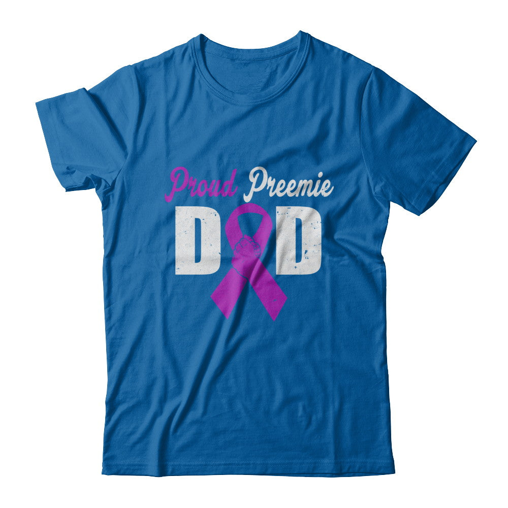 Fathers Day Proud Preemie Dad Premature Birth Awareness T-Shirt & Hoodie | Teecentury.com