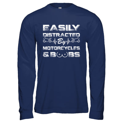 Easily Distracted By Motorcycles And Boobs T-Shirt & Hoodie | Teecentury.com