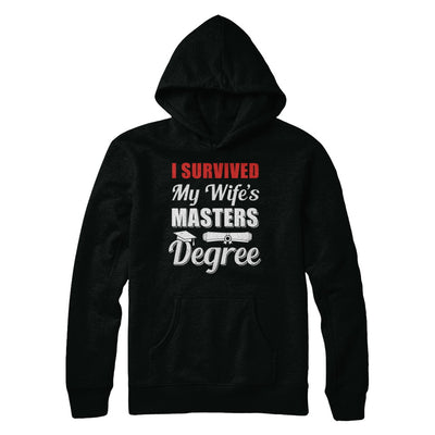 Funny I Survived My Wife's Master's Degree Graduation Husband T-Shirt & Hoodie | Teecentury.com