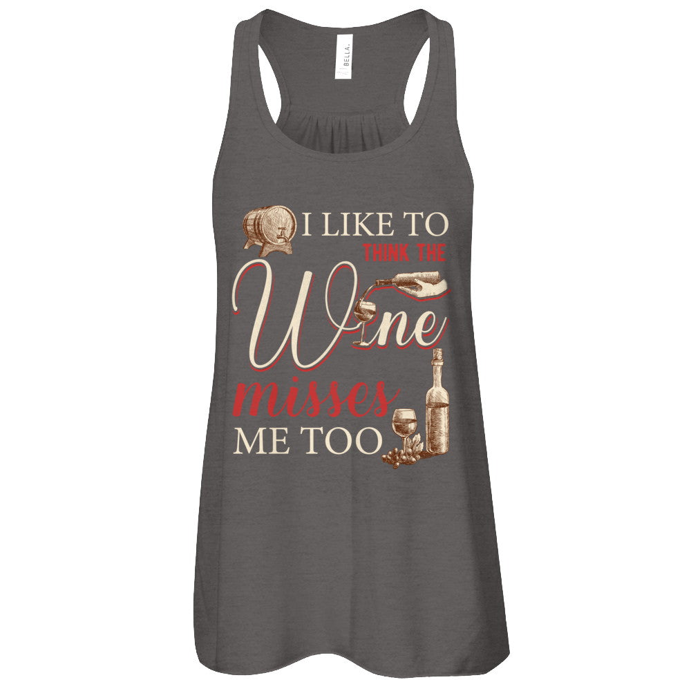 I Like To Think The Wine Misses Me Too Funny Pregnant T-Shirt & Tank Top | Teecentury.com
