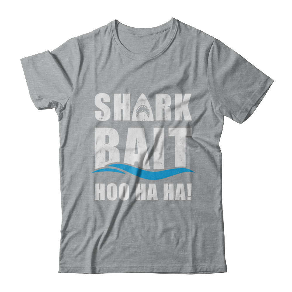 Funny Shark Bait Hoo Ha Ha Shark T-Shirt & Hoodie | Teecentury.com