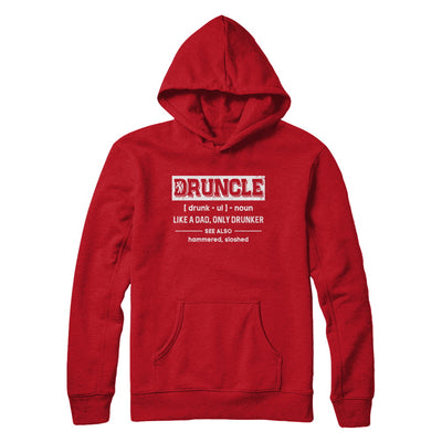 Funny Druncle Noun Definition Drunk Drunker Uncle T-Shirt & Hoodie | Teecentury.com