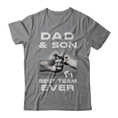 Dad And Son Best Team Ever Fathers Day T-Shirt & Hoodie | Teecentury.com