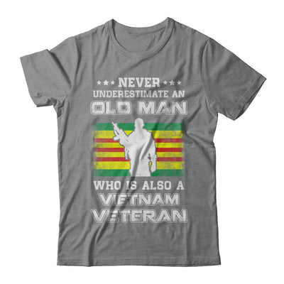 Never Underestimate An Old Man Vietnam Veteran T-Shirt & Hoodie | Teecentury.com