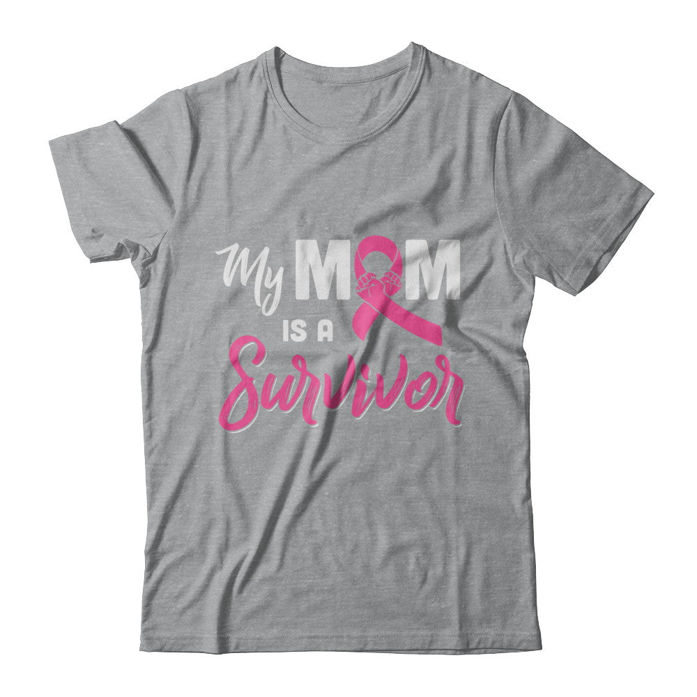 My Mom Is A Survivor Breast Cancer Son Daughter T-Shirt & Hoodie | Teecentury.com