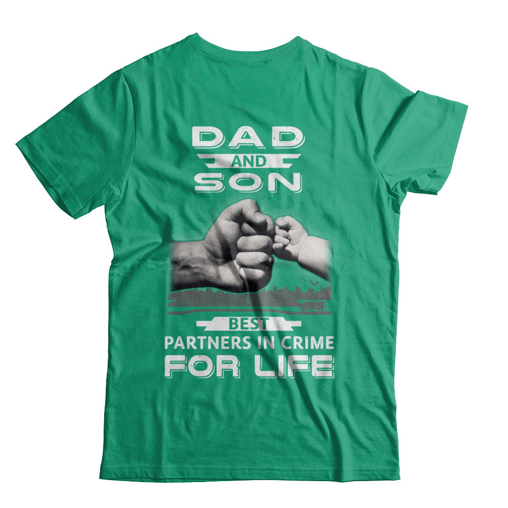 Dad And Son Best Partners In Crime For Life T-Shirt & Hoodie | Teecentury.com