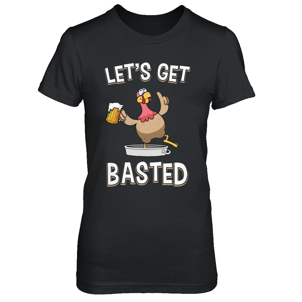 Let's Get Basted Funny Beer Turkey Thanksgiving T-Shirt & Hoodie | Teecentury.com