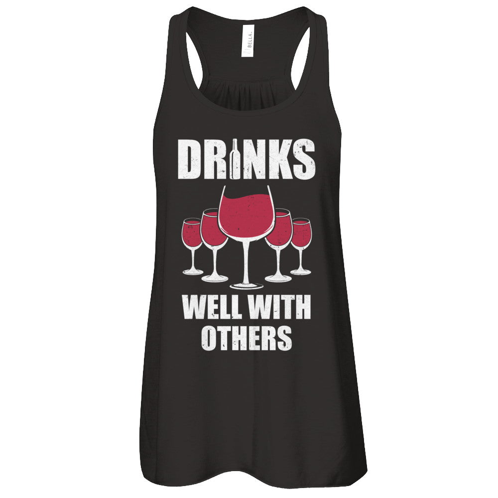 Drinks Well With Others Funny Drinking Wine T-Shirt & Tank Top | Teecentury.com