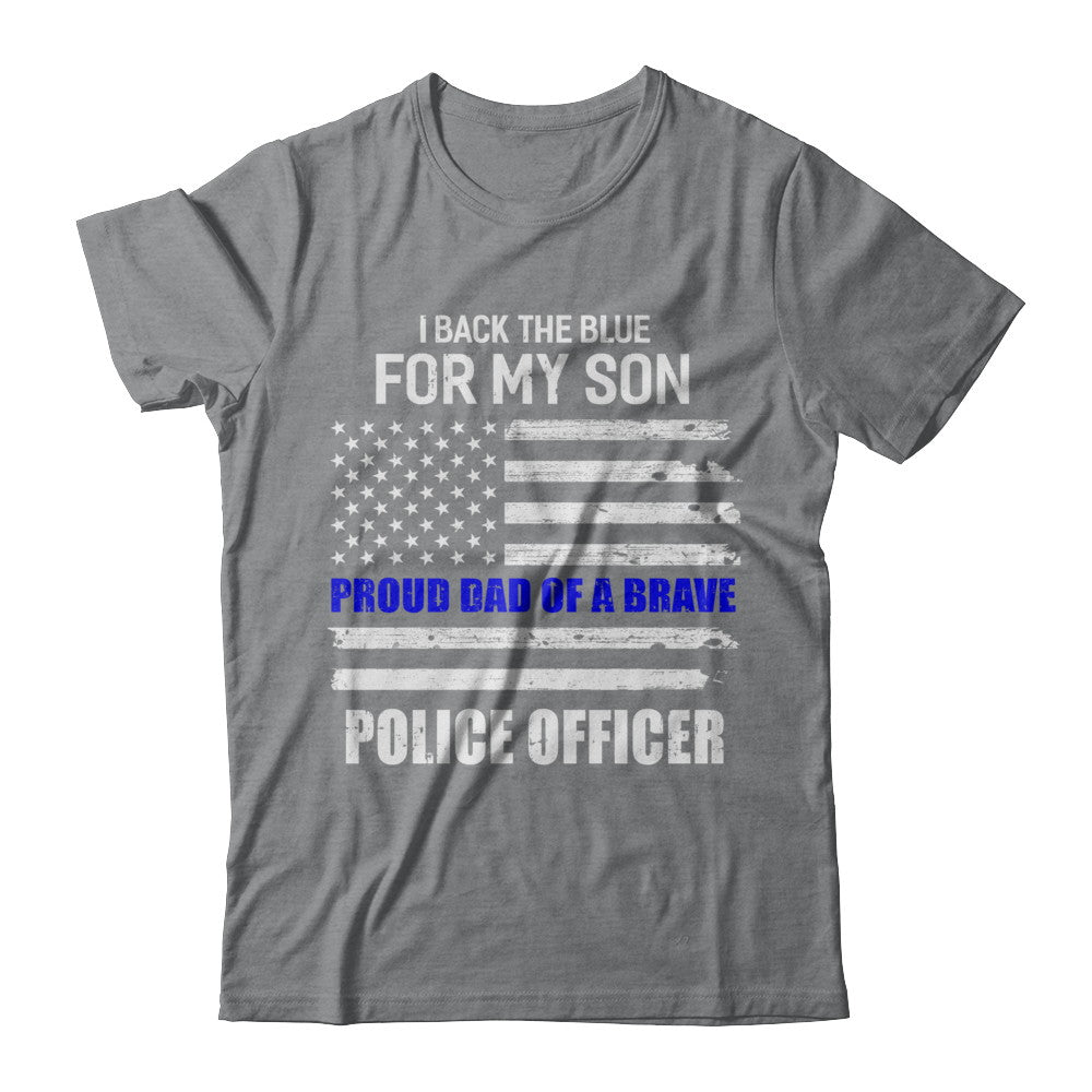 I Back The Blue For My Son Proud Dad Police Officer T-Shirt & Hoodie | Teecentury.com