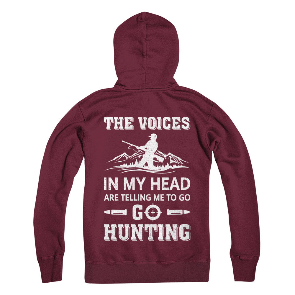 The Voices In My Head Are Telling Me To Go Hunting T-Shirt & Hoodie | Teecentury.com