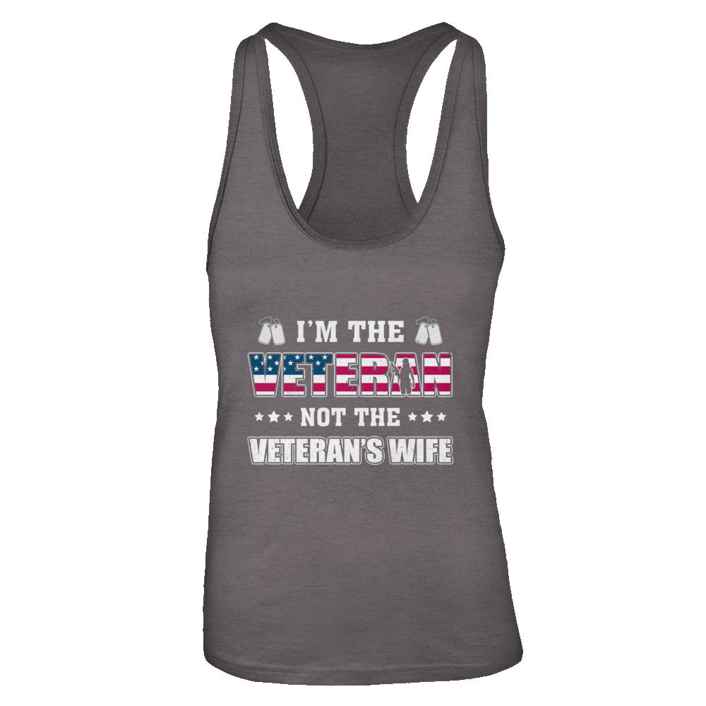I'm The Veteran Not The Veteran's Wife T-Shirt & Tank Top | Teecentury.com