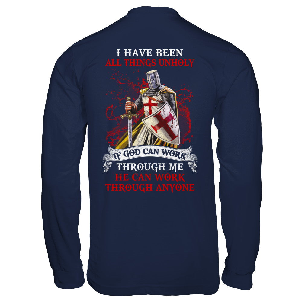 Knight America I Have Been All Things Unholy If God Can Work T-Shirt & Hoodie | Teecentury.com