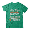 My Wife Is A Fantasy Basketball Legend T-Shirt & Hoodie | Teecentury.com