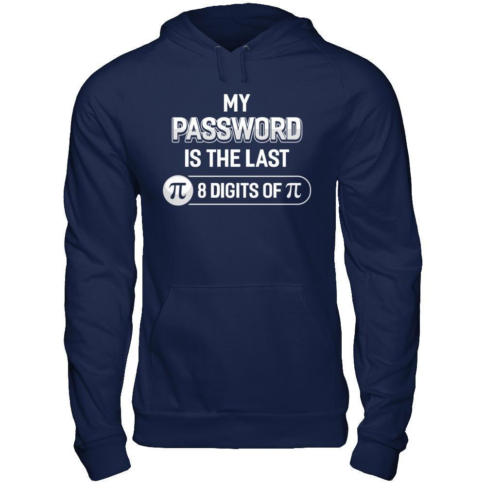 My Password Is The Last 8 Digits Of Pi Day T-Shirt & Hoodie | Teecentury.com
